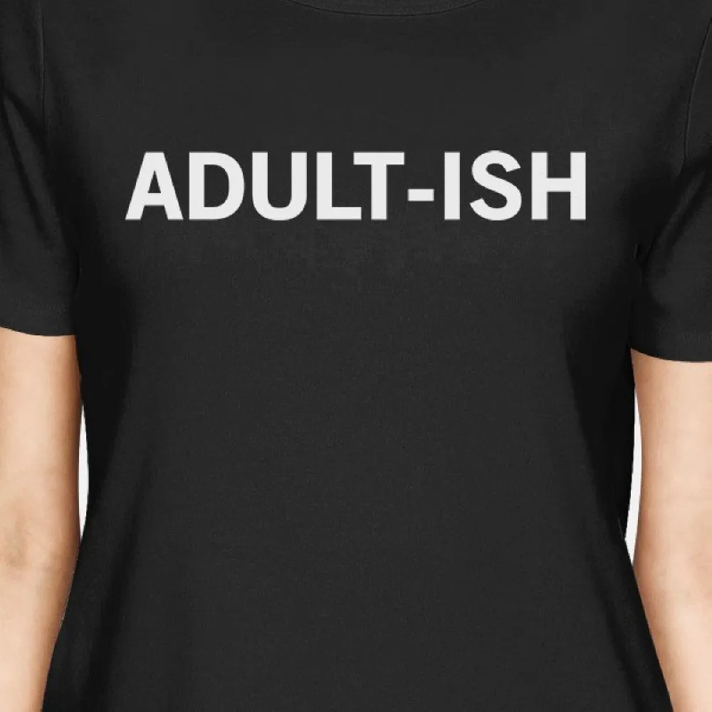 Adult-ish Women's Black Shirts Graphic Printed Short Sleeve Tee