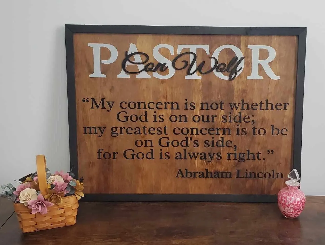 Custom Pastor Scripture Sign Giftable Faith Church Bible Verse Handmade Cursive God is always Right Rectangle 3D Laser Cut Wood Sign