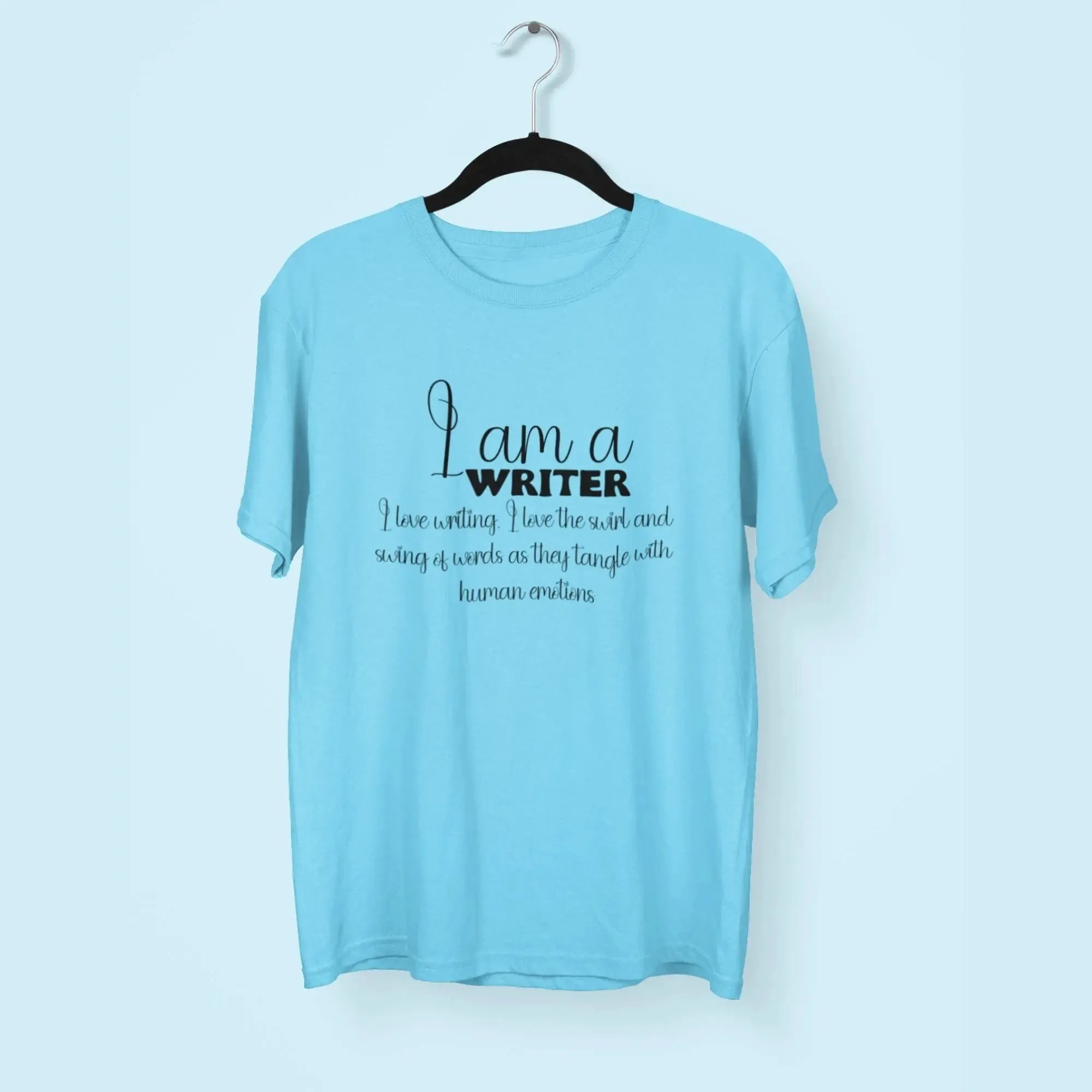 I Am a Writer Round Neck Half Sleeve Classic T-Shirt