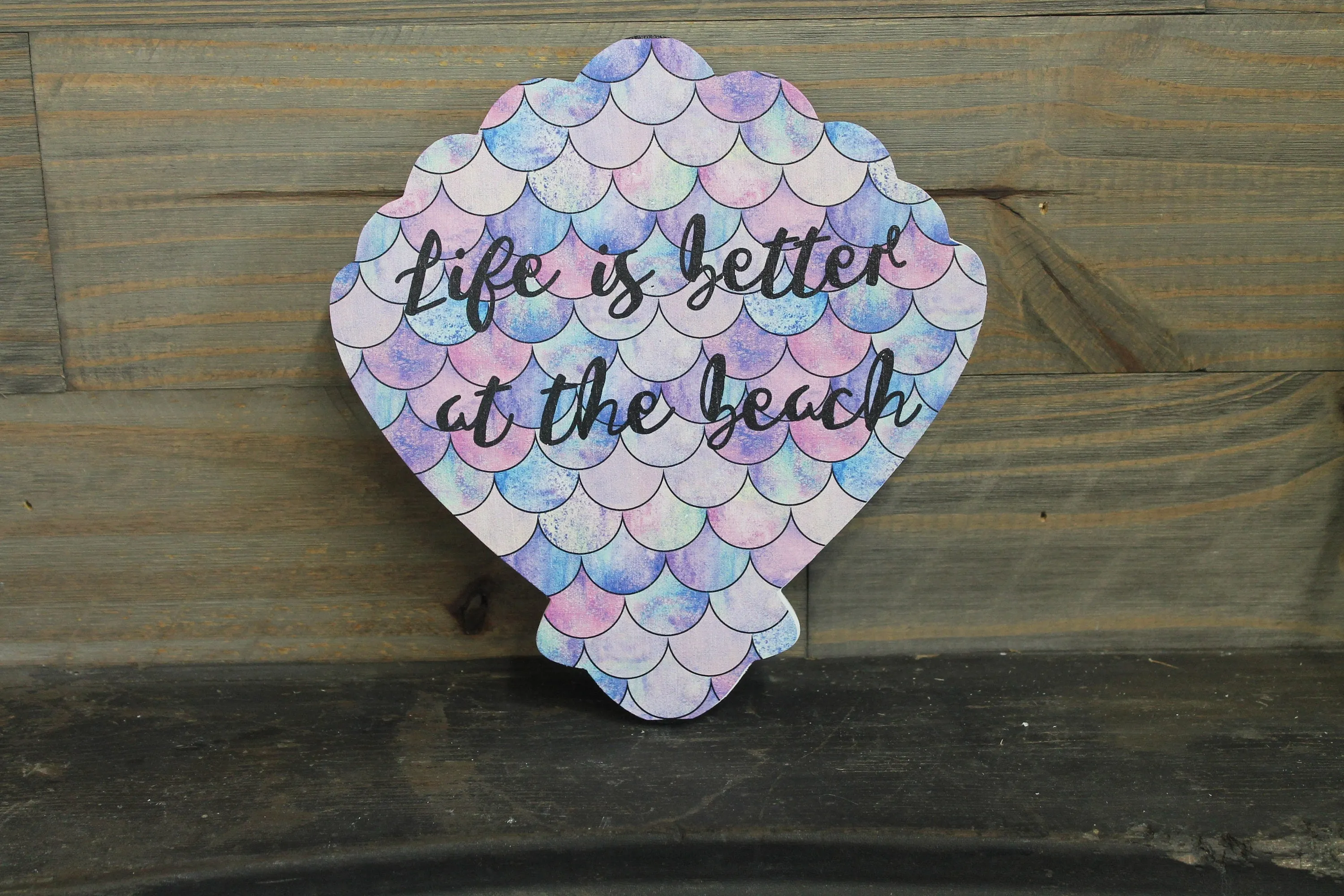 Seashell Printed Wood Decor Life is better at the beach Mermaid Beach Decor Home decor Gift Printed Decoration