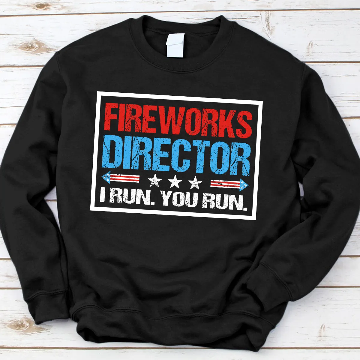 Teesdily | Fireworks Director I Run You Run Funny Shirt Happy 4Th Of July Graphic Crewneck American Pride Coffee Tea Cup Independence Day Gift Ideas